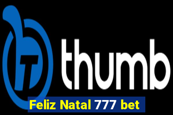 Feliz Natal 777 bet